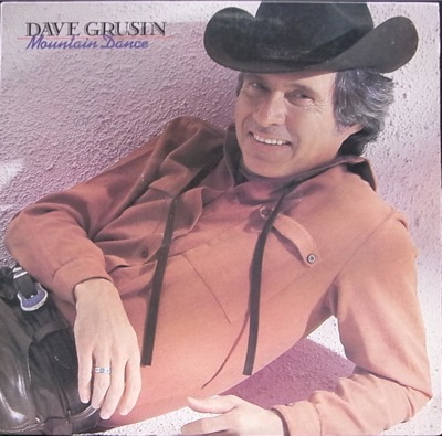 Dave Grusin Mountain Dance Dave Grusin Mountain Dance