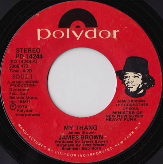 James Brown - My Thang / Public Enemy #1 James Brown - My Thang / Public Enemy #1