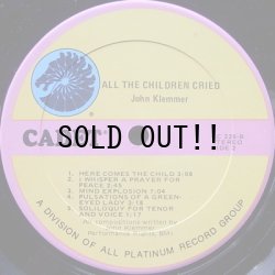画像3: JOHN KLEMMER / ALL THE CHILDREN CRIED
