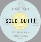 EASTSIDE CONNECTION / YOU'RE SO RIGHT FOR ME