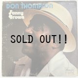 DON THOMPSON / FANNY BROWN