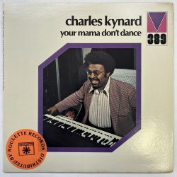 画像1: CHARLES KYNARD / YOUR MAMA DON'T DANCE