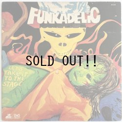 画像1: FUNKADELIC / LET'S TAKE IT TO THE STAGE
