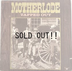 画像1: MOTHERLODE / TAPPED OUT