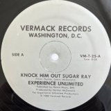 EXPERIENCE UNLIMITED / KNOCK HIM OUT SUGAR RAY - E.U.FREEZE