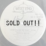 PEECH BOYS / DON'T MAKE ME WAIT