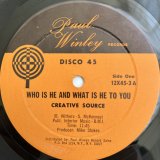 CREATIVE SOURCE / WHO IS HE AND WHAT IS HE TO YOU - HARLEM UNDERGROUND BAND / FINGER IN IT
