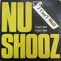 NU SHOOZ / I CAN'T WAIT