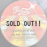 THE NICK STRAKER BAND / A LITTLE BIT OF JAZZ