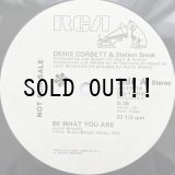 DENIE CORBETT & STATION BREAK / BE WHAT YOU ARE - YOU PUT THE MUSIC IN ME