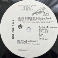 DENIE CORBETT & STATION BREAK / BE WHAT YOU ARE - YOU PUT THE MUSIC IN ME