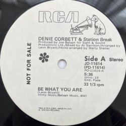画像1: DENIE CORBETT & STATION BREAK / BE WHAT YOU ARE - YOU PUT THE MUSIC IN ME