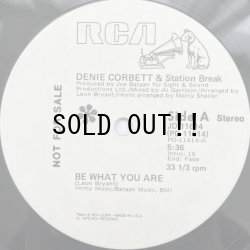 画像1: DENIE CORBETT & STATION BREAK / BE WHAT YOU ARE - YOU PUT THE MUSIC IN ME