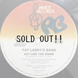 画像1: FAT LARRY'S BAND / ACT LIKE YOU KNOW