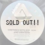 AFRO CUBAN BAND / SOMETHING'S GOTTA GIVE