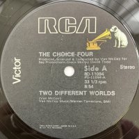 THE CHOICE FOUR / TWO DIFFERENT WORLDS