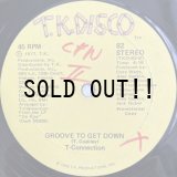 T-CONNECTION / GROOVE TO GET DOWN 