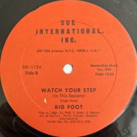 BIG FOOT / WATCH YOUR STEP