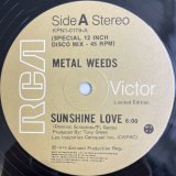METAL WEEDS / SUNSHINE LOVE