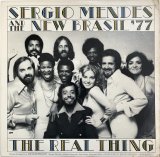 SERGIO MENDES AND THE NEW BRASIL '77 / THE REAL THING