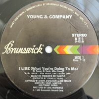 YOUNG & COMPANY / I LIKE (WHAT YOU'RE DOING TO ME)