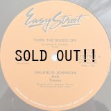 ORLANDO JOHNSON AND TRANCE / TURN THE MUSIC ON