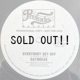 DAYBREAK / EVERYBODY GET OFF