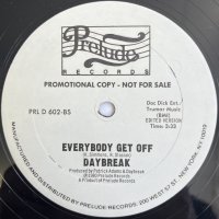 DAYBREAK / EVERYBODY GET OFF