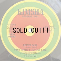 画像1: TONY AIKEN & FUTURE 2000 / BETTER DAYS - SOUL DISCO
