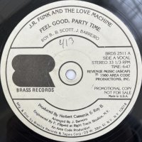 J.R.FUNK AND THE LOVE MACHINE / FEEL GOOD, PARTY TIME