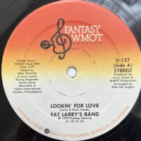 FAT LARRY'S BAND / LOOKIN' FOR LOVE