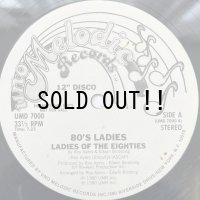 80'S LADIES / LADIES OF THE EIGHTIES