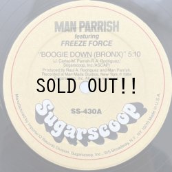 画像1: MAN PARRISH FEAT. FREEZE FORCE / BOOGIE DOWN (BRONX)
