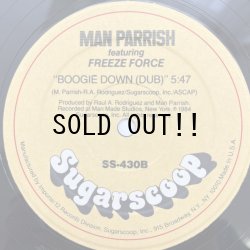 画像2: MAN PARRISH FEAT. FREEZE FORCE / BOOGIE DOWN (BRONX)
