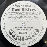 TWO SISTERS / B-BOYS BEWARE