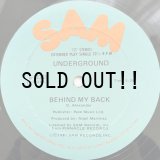 UNDERGROUND / BEHIND MY BACK