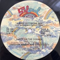 VAUGHAN MASON & BUTCH DAYO / PARTY ON THE CORNER