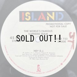 画像1: THE WORLDS FAMOUS SUPREME TEAM  / HEY D.J.