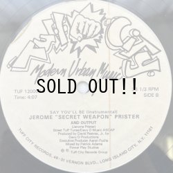 画像2: JEROME "SECRET WEAPON" PRISTER and OUTPUT / SAY YOU'LL BE