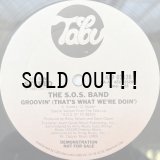 THE S.O.S. BAND / GROOVIN' (THAT'S WHAT WE'RE DOIN')