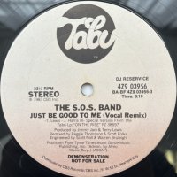 THE S.O.S. BAND / JUST BE GOOD TO ME