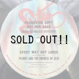 PLUNKY AND ONENESS OF JUJU / EVERY WAY BUT LOOSE (NEW RE-MIXED VERSION)