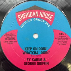 画像1: TY KARIM & GEORGE GRIFFIN / KEEP ON DOIN' WHATCHA' DOIN'