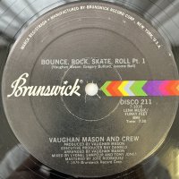 VAUGHAN MASON AND CREW / BOUNCE, ROCK, SKATE, ROLL