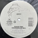 JUICY / SUGAR FREE (REMIX)