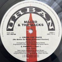 MACEO & THE MACKS / CROSS THE TRACK (WE BETTER GO BACK) - SOUL POWER 74