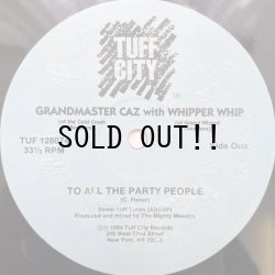 画像1: GRANDMASTER CAZ / TO ALL THE PARTY PEOPLE 
