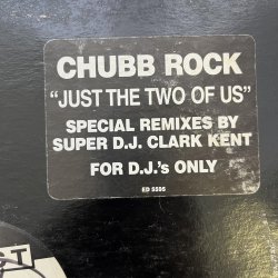 画像2: CHUBB ROCK / JUST TWO OF US (SPECAL REMIXES BY D.J. CLARK KENT)