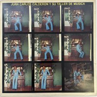 JUAN CARLOS CALDERON / Y SU TALLER DE MUSICA 