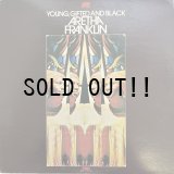 ARETHA FRANKLIN / YOUNG, GIFTED AND BLACK